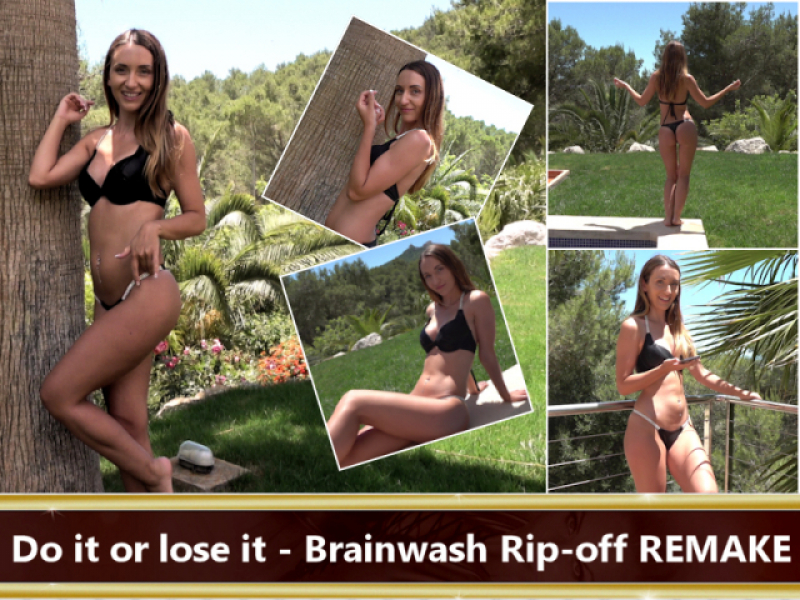 Do it or lose it - Brainwash Rip-off REMAKE