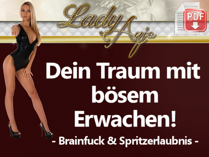 Traum mit bösem Erwachen - Brainfuck & Spritzerlaubnis