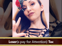 Loser(s) pay for my Attention Tax