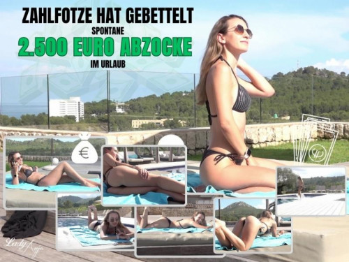 Zahlfotze hat gebettelt! Spontane 2.5k Abzocke im Urlaub