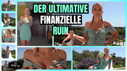 Der ultimative finanzielle Ruin (Kopfkino Edition)