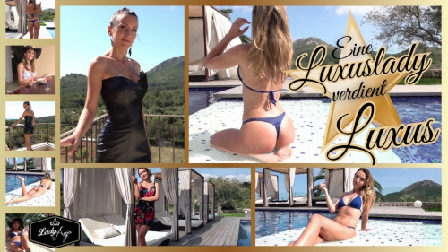 Eine Luxuslady verdient Luxus!